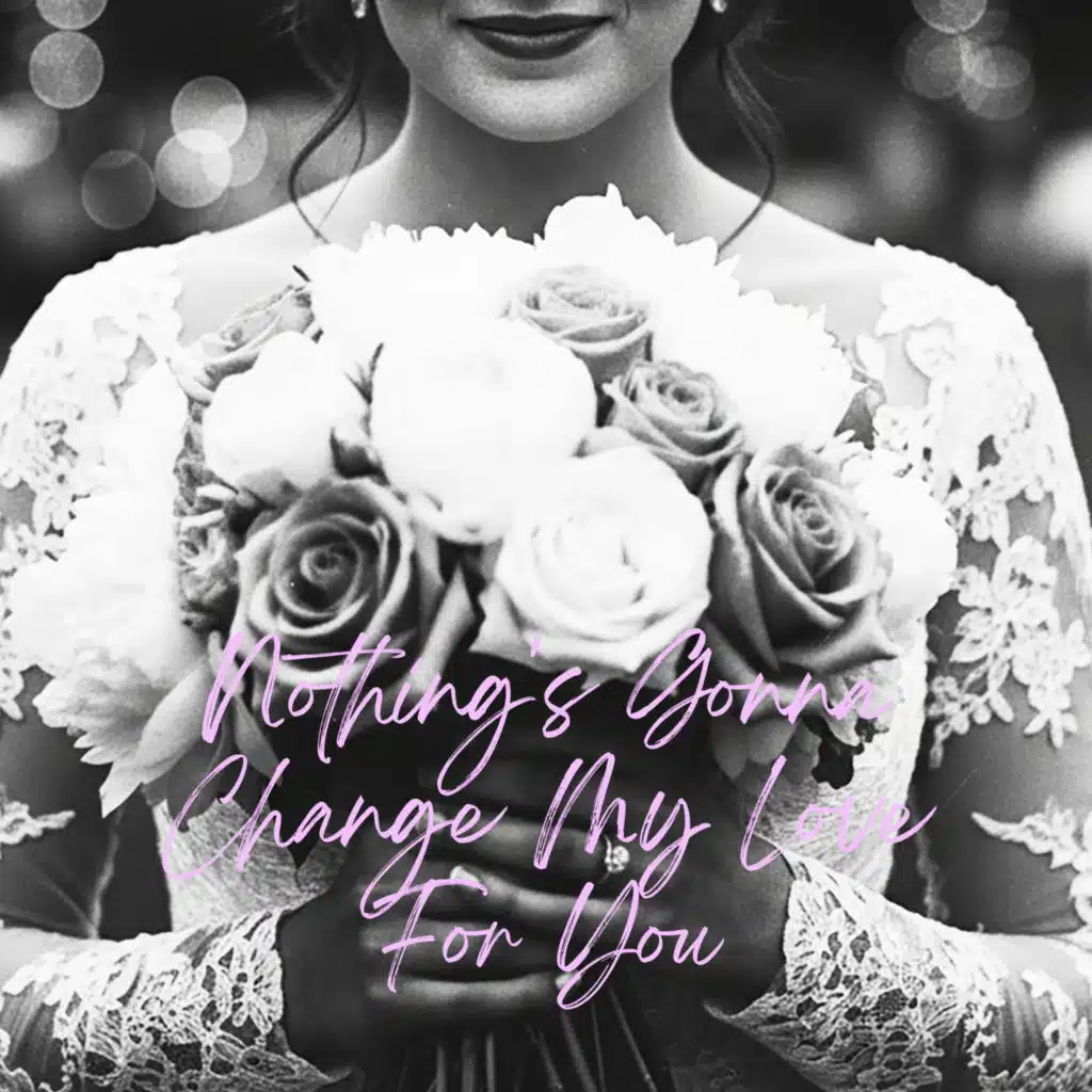 Nothing's Gonna Change My Love for You (Cover)
