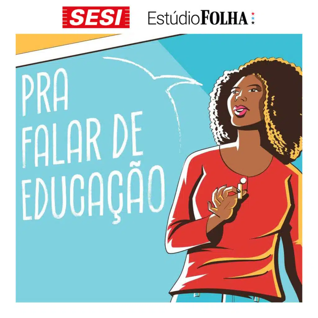 [CONTEÚDO PATROCINADO] Podcast 'Pra Falar de Educação' aborda como a escola pode preparar os jovens para a vida e a cidadania no século 21.