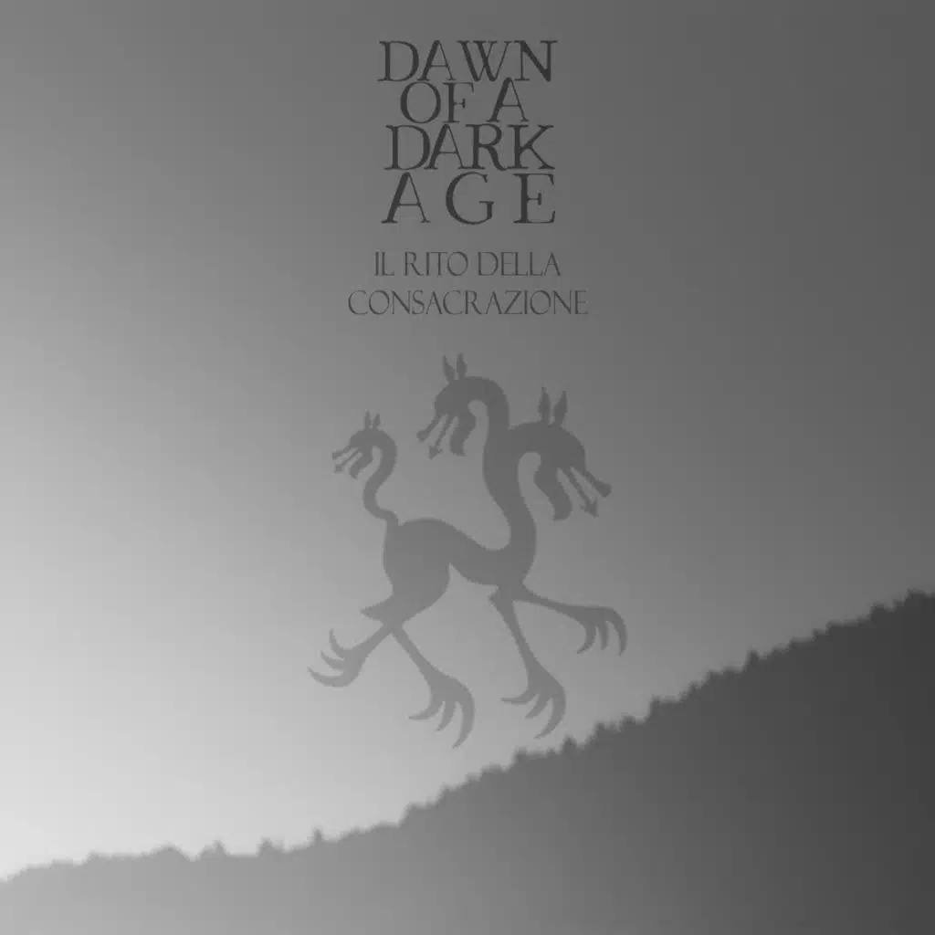 Dawn Of A Dark Age
