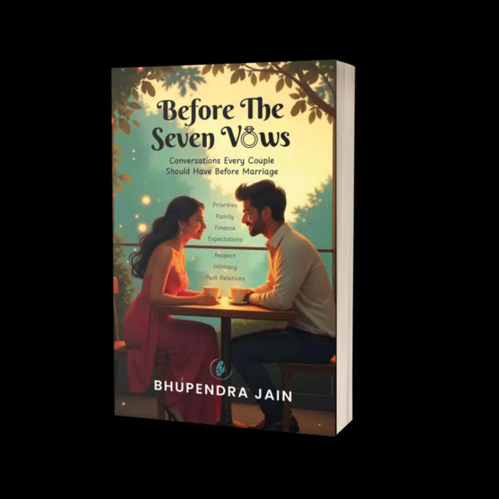 Before The Seven Vows : Conversations Every Couple Should Have Before Marriage by BHUPENDRA JAIN