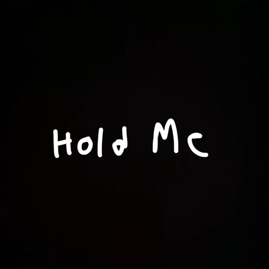 Hold Me
