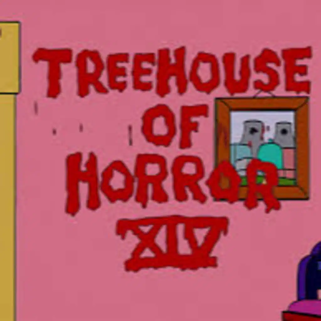 Oct. 12th) Treehouse of Horror 14