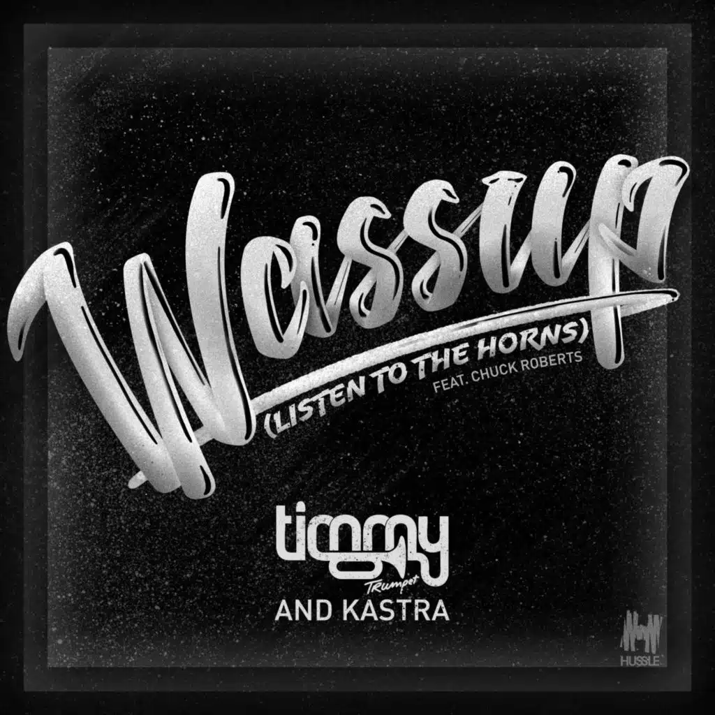 Wassup (Listen To The Horns) [feat. Chuck Roberts]