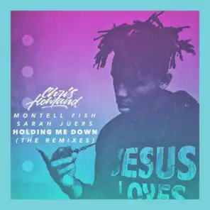 Holding Me Down (The Remixes)