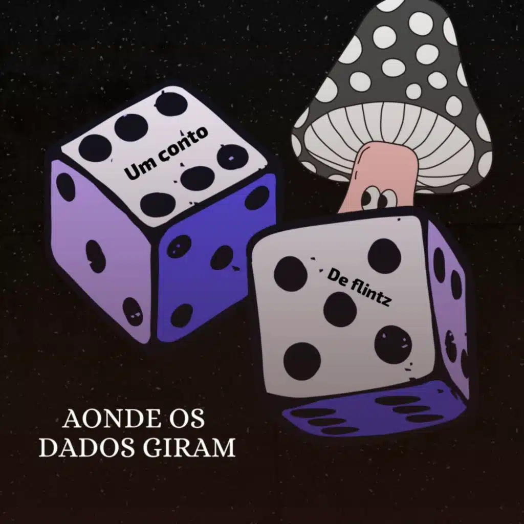 Aonde os Dados Giram - Um Conto de Flintz