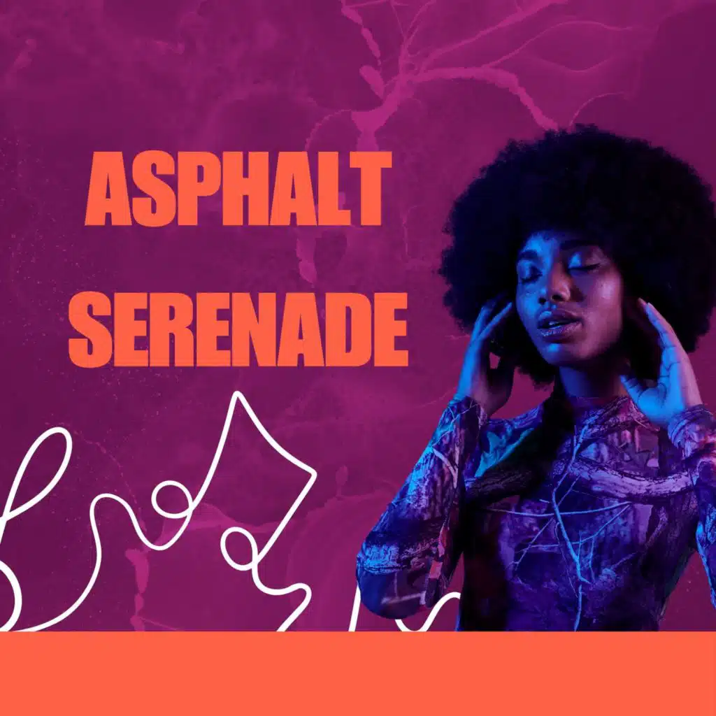 Asphalt Serenade