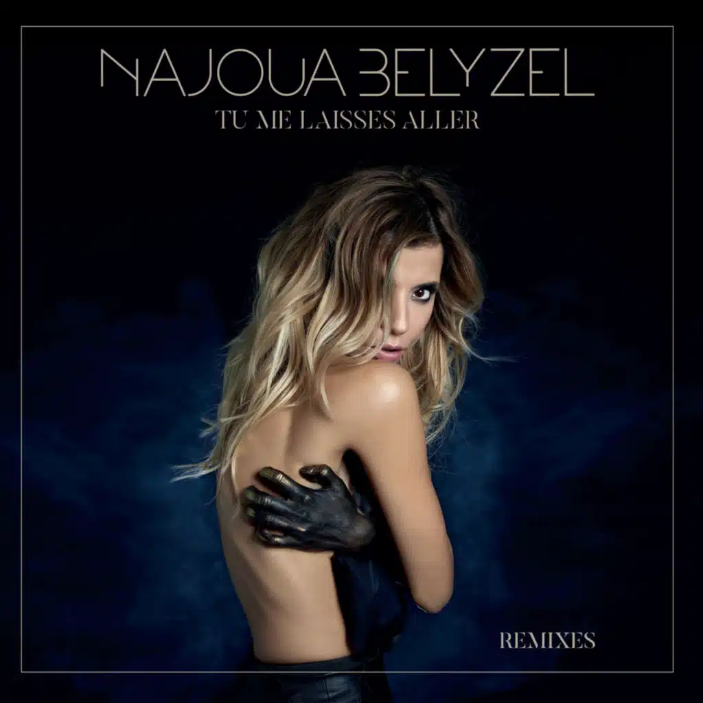Tu me laisses aller (Remixes)