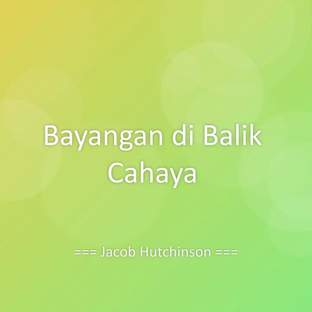 Bayangan di Balik Cahaya