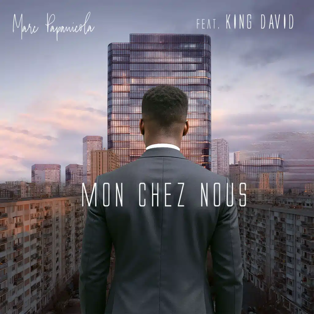 Mon Chez Nous (feat. King David)