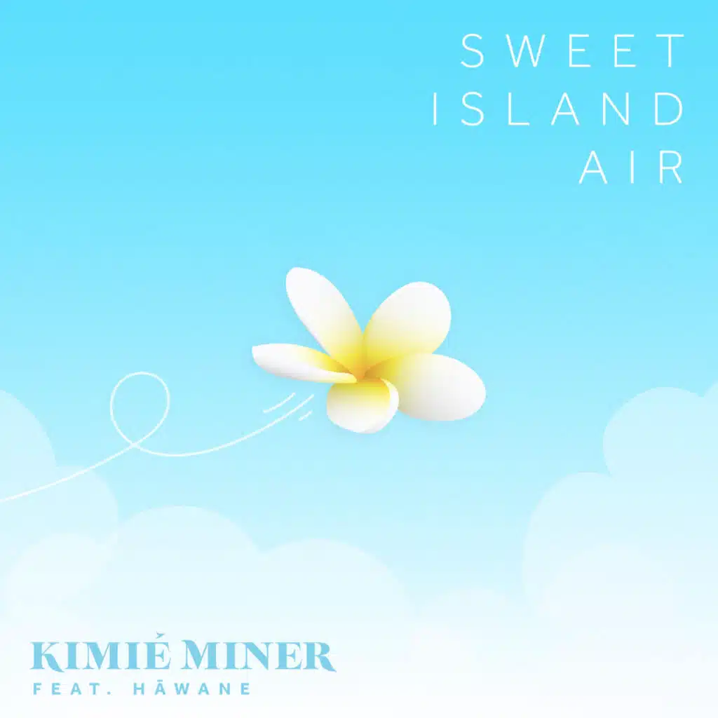 Sweet Island Air (feat. Hāwane Rios)