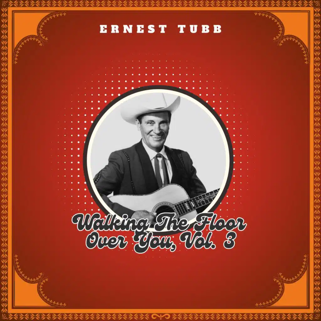 Walking The Floor Over You, Vol. 3