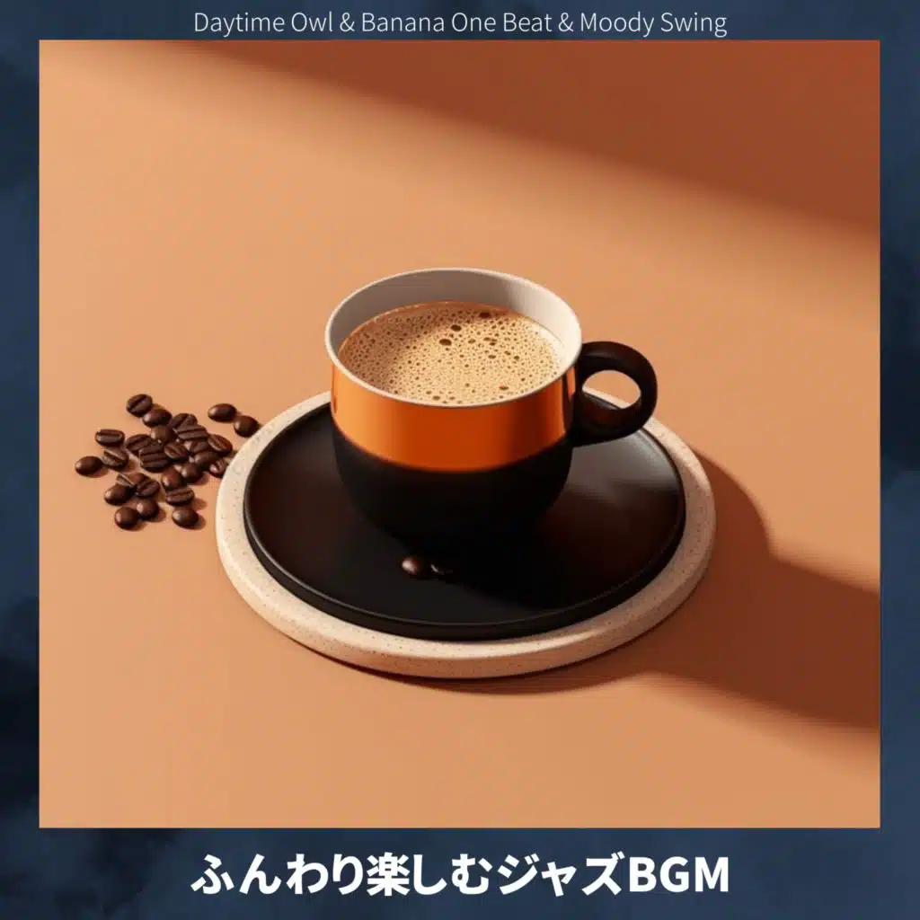 Daytime Owl, Banana One Beat & Moody Swing