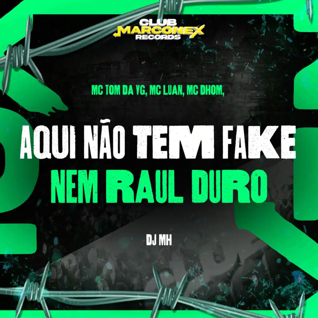 Aqui Nao Tem Fake Nem Raul Duro (feat. MC Tom da VG)