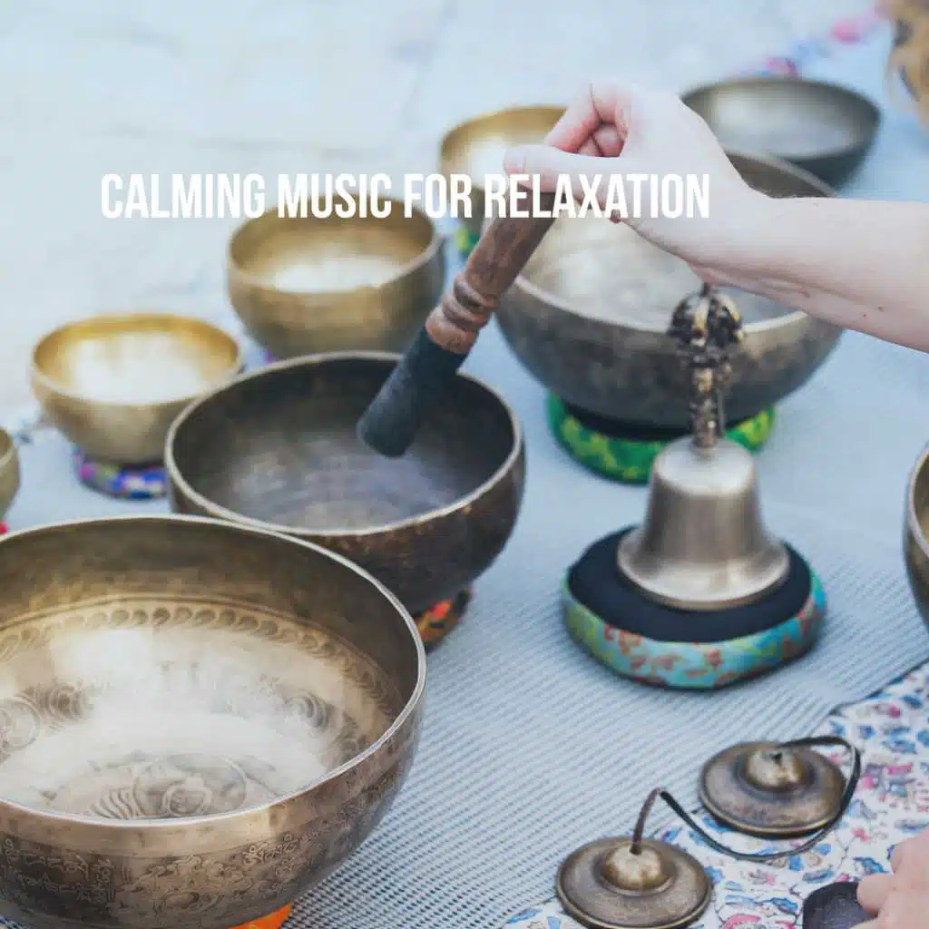Calming Music for Relaxation