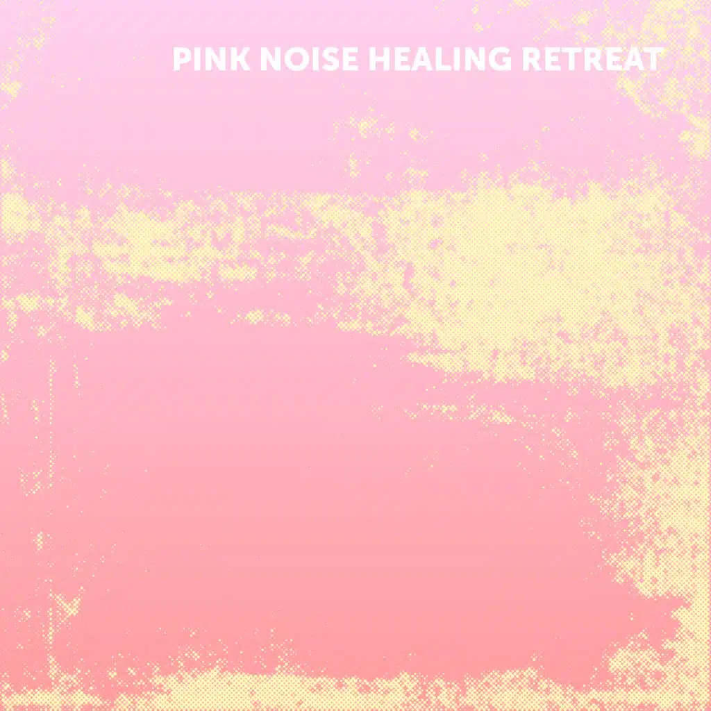 Pink Noise Healing Retreat