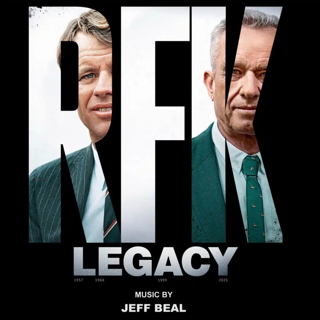 RFK: Legacy (Original Motion Picture Soundtrack)