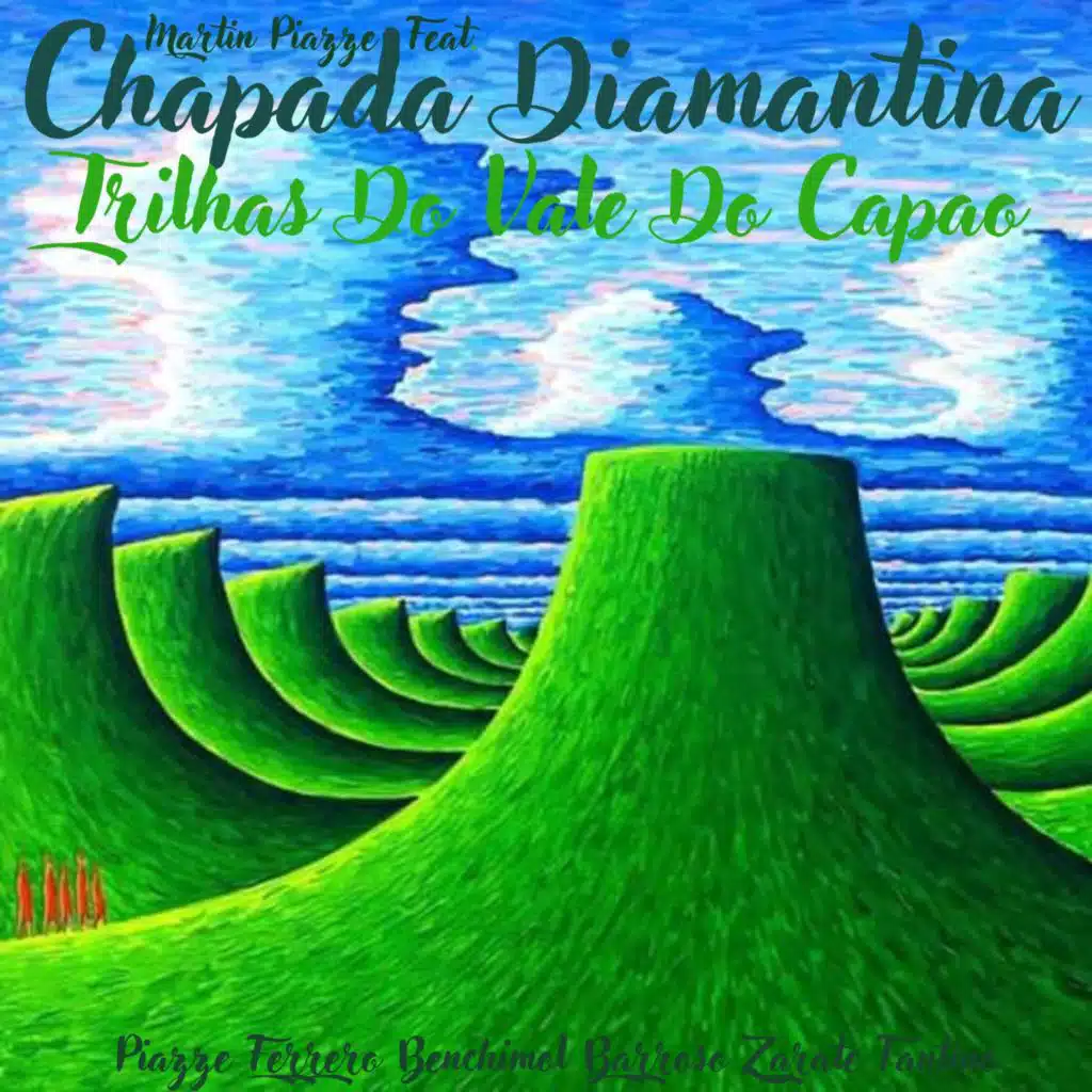 Trilhas Do Vale Do Capao (feat. Chapada Diamantina & Gaston Zarate)