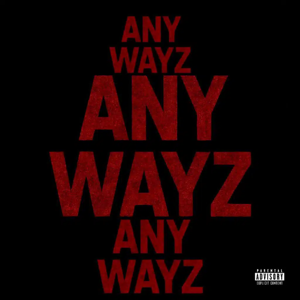 ANY WAYZ