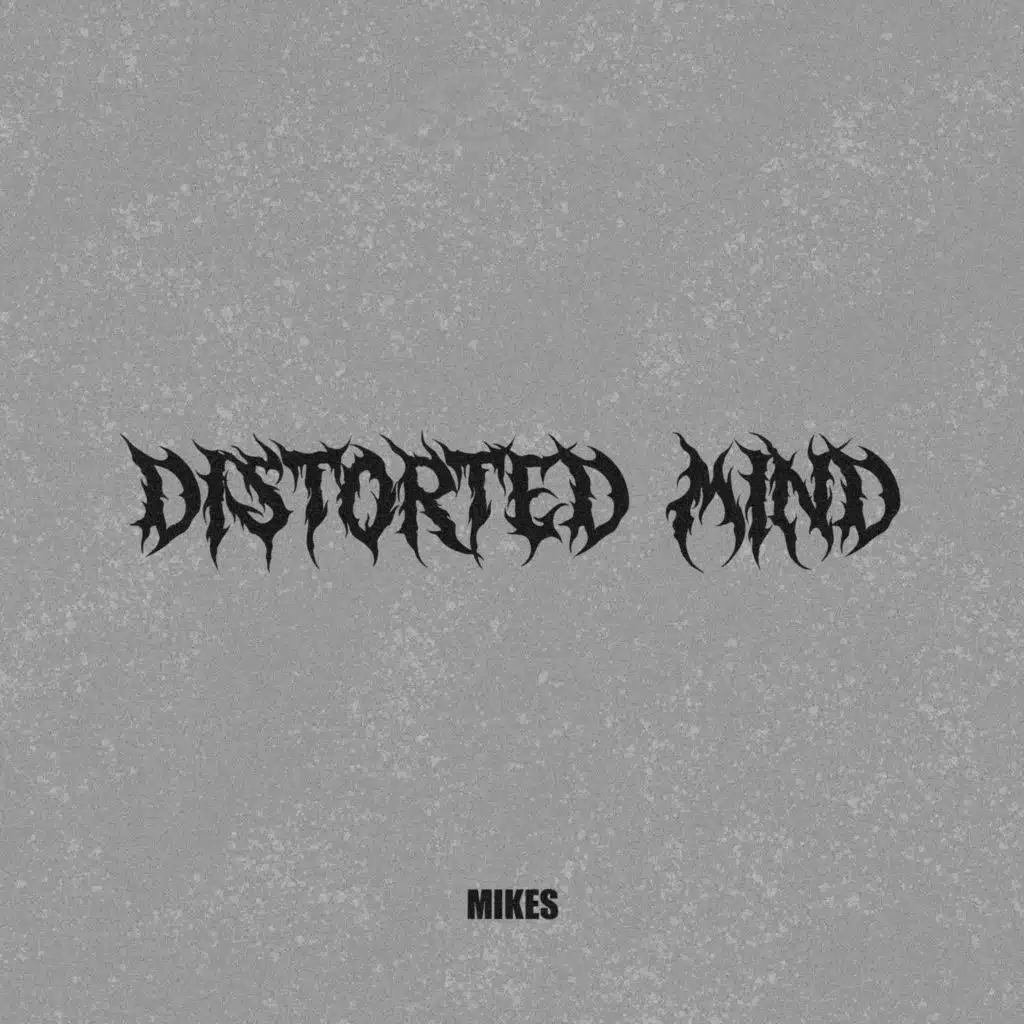 DISTORTED MIND