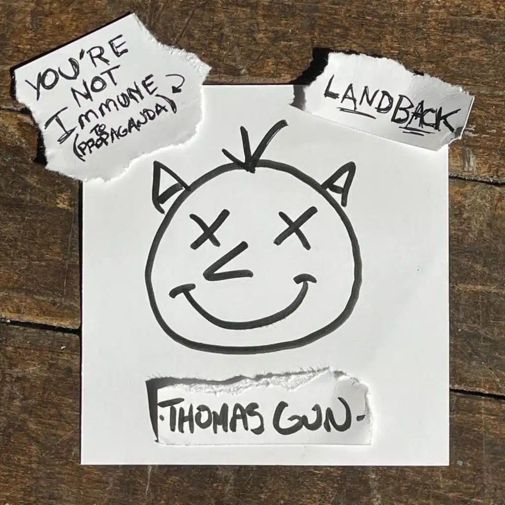 You're Not Immune/Landback