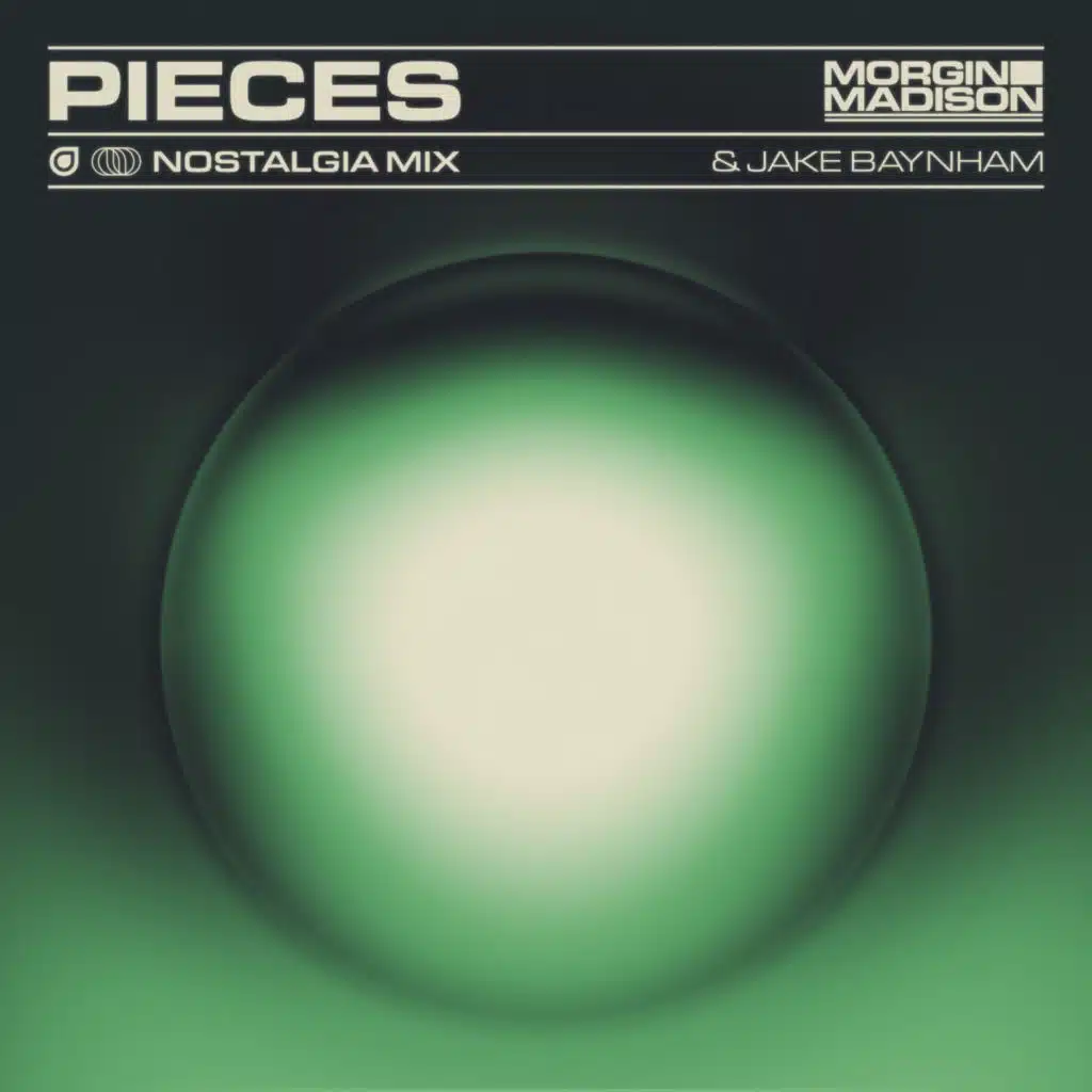 Pieces (Morgin Madison, Jake Baynham Nostalgia Mix)