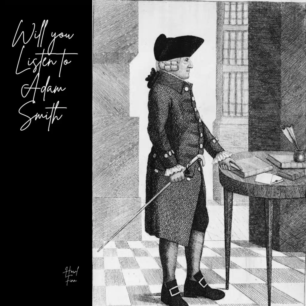 Will You Listen to Adam Smith