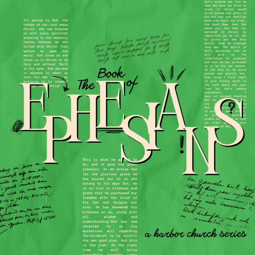Ephesians: What You’re Missing