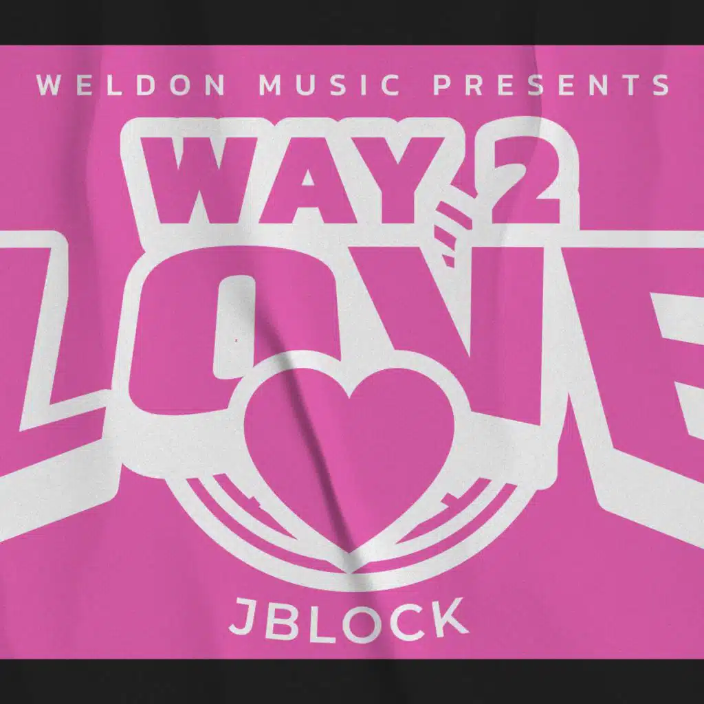 “Way 2 Love”