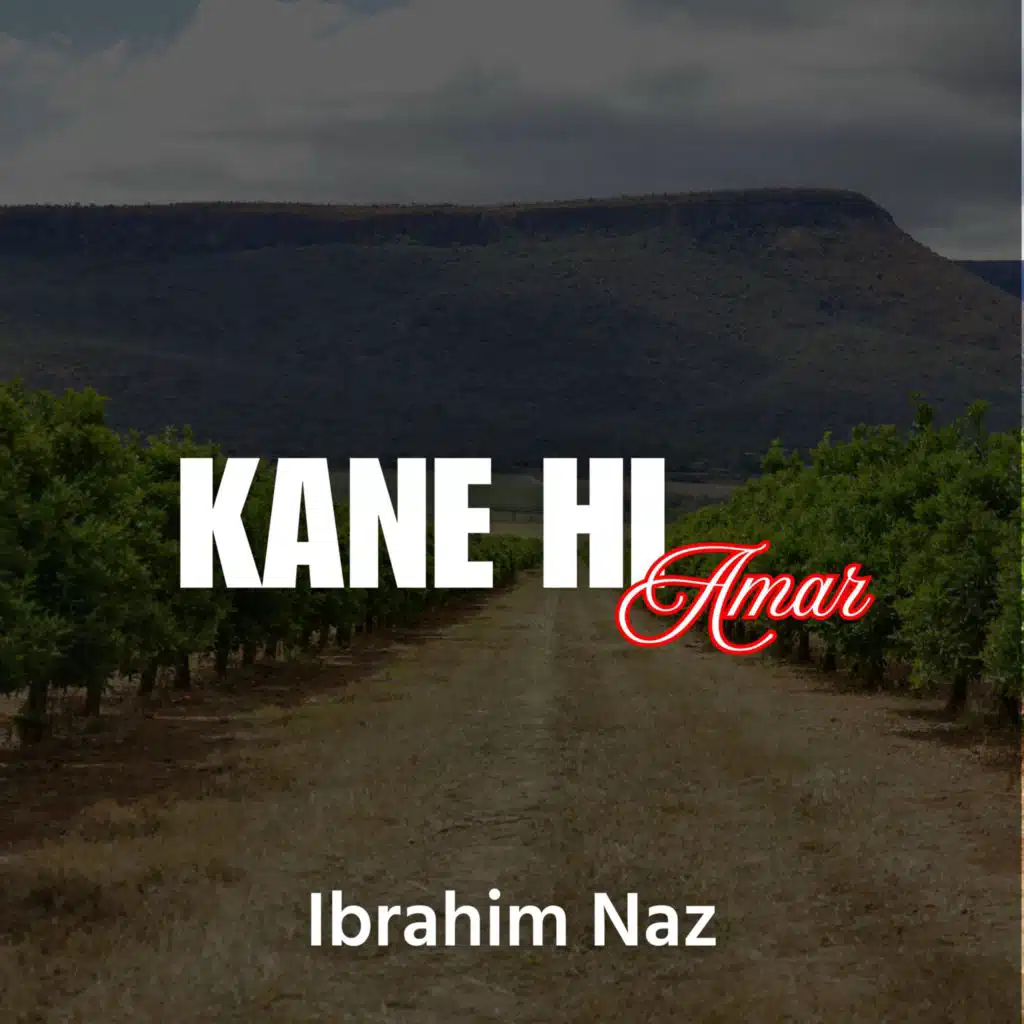 Kane Hi Amar