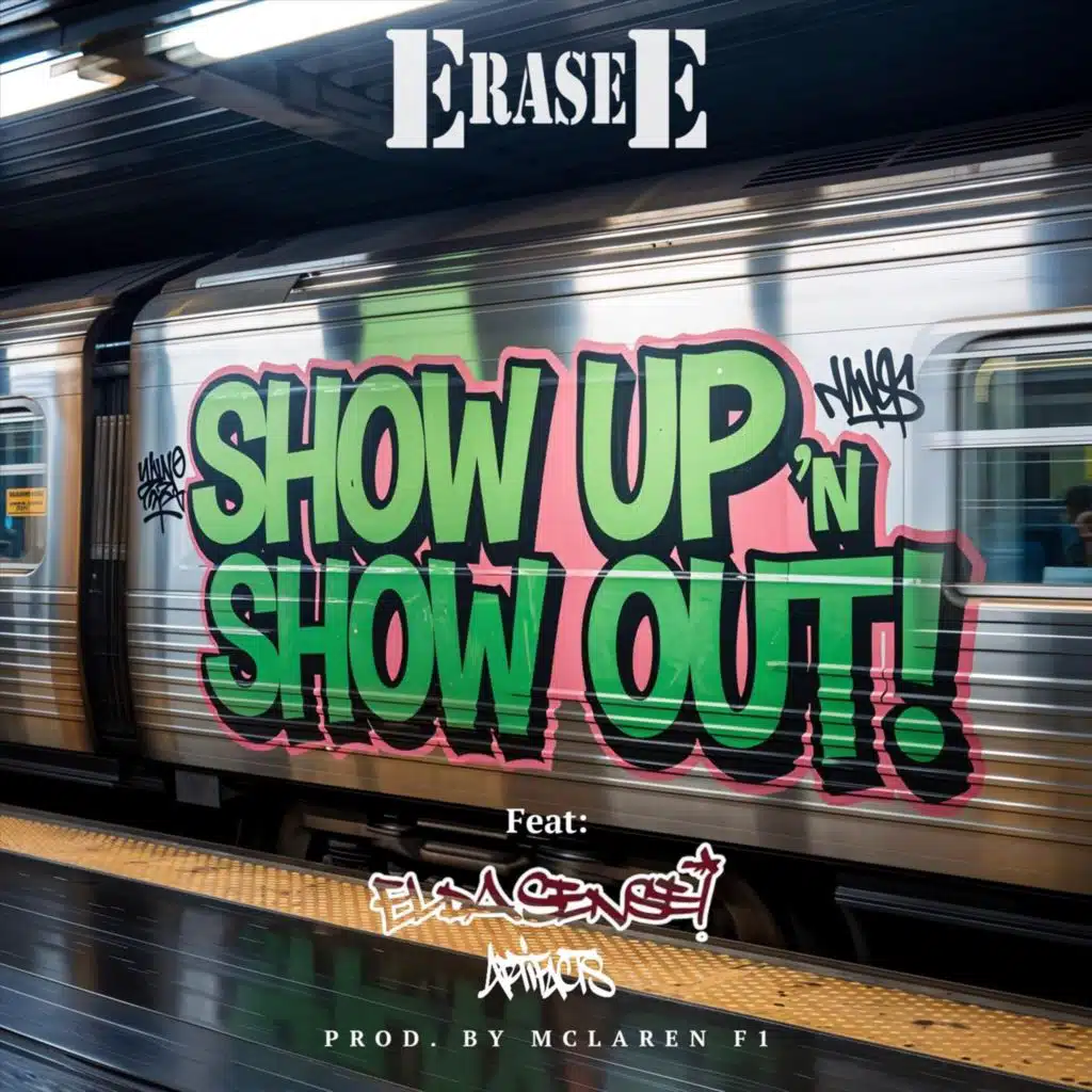 Show up 'n Show Out! (feat. El da Sensei & Artifacts)