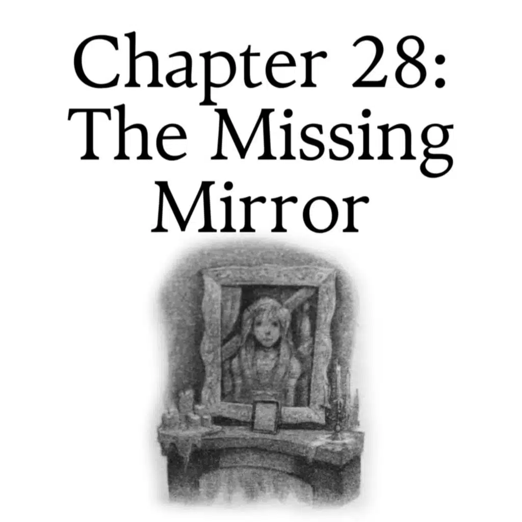7.28 The Missing Mirror