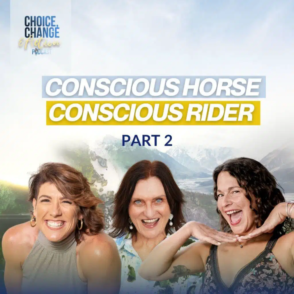 281. Conscious Horse Conscious Rider Part 2