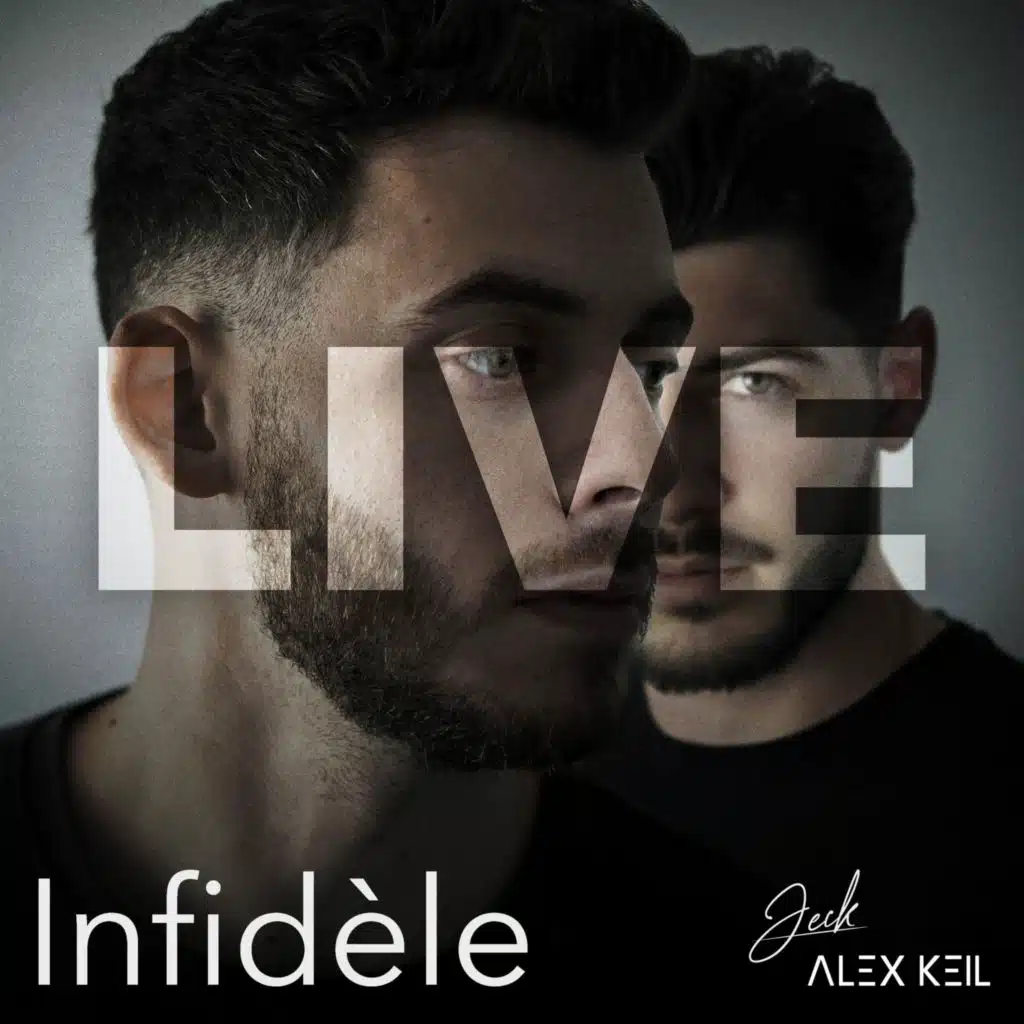 Infidèle (Live) [feat. Alex Keil]