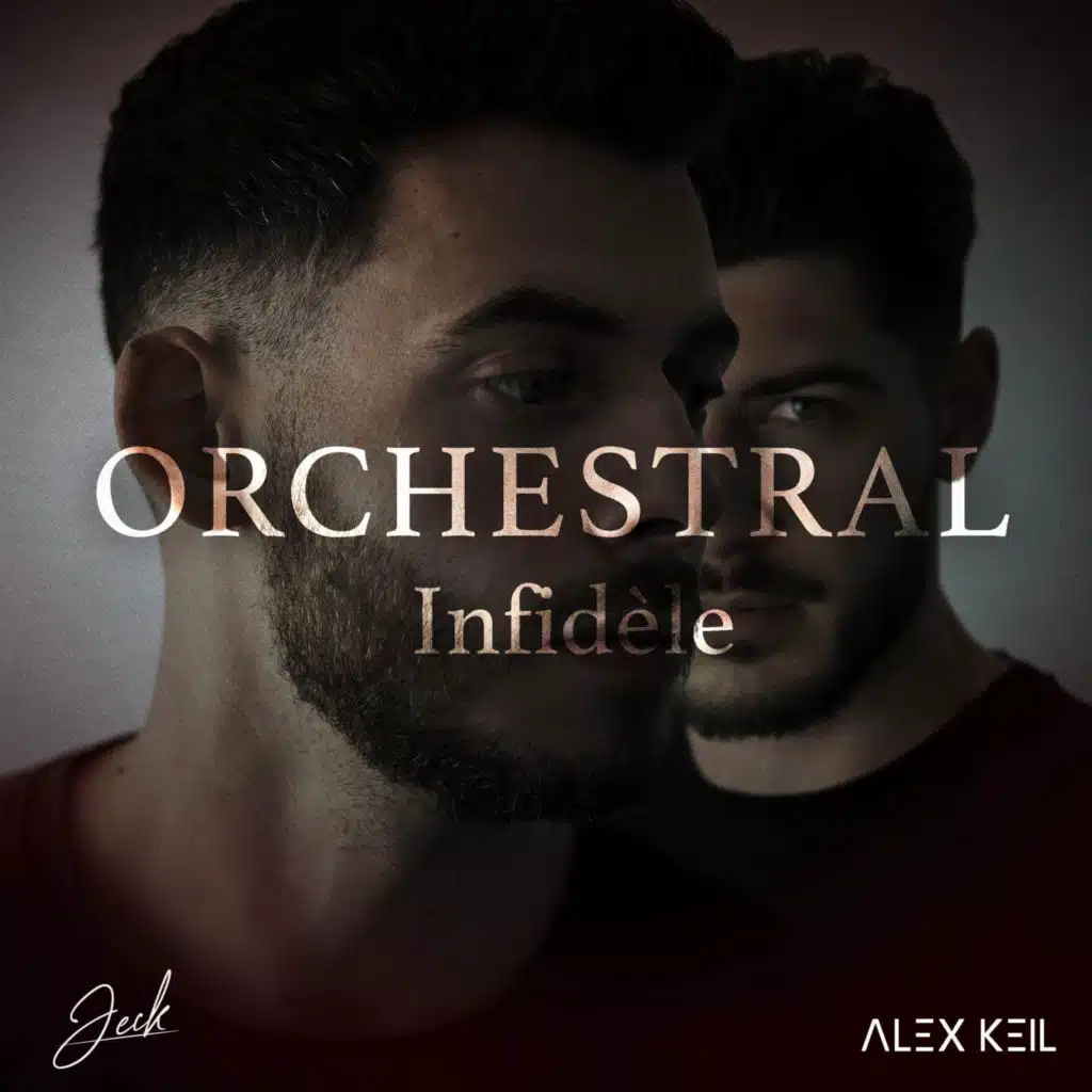 Infidèle (Version Orchestrale) [feat. Alex Keil]