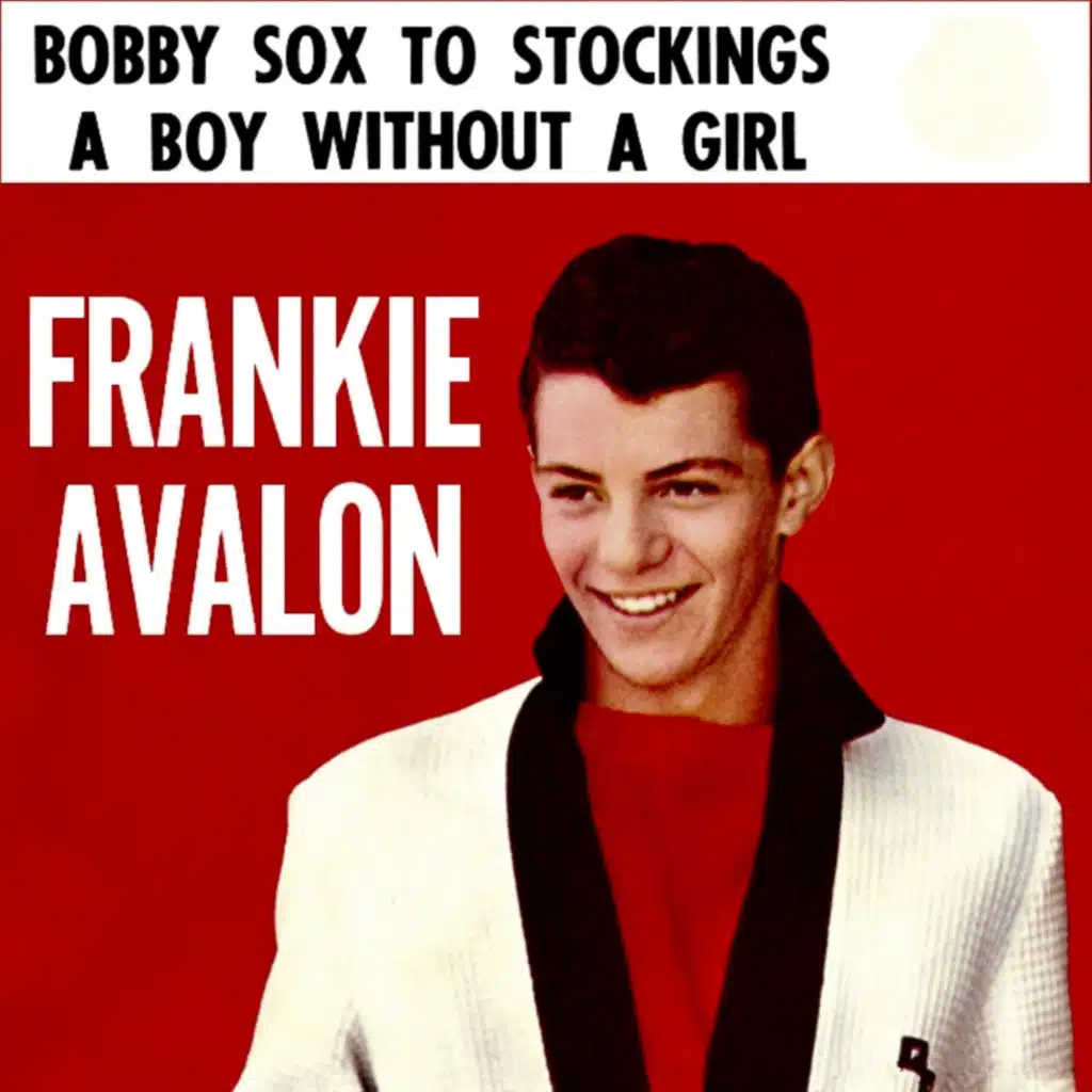 Bobby Sox To Stockings / A Boy Without a Girl