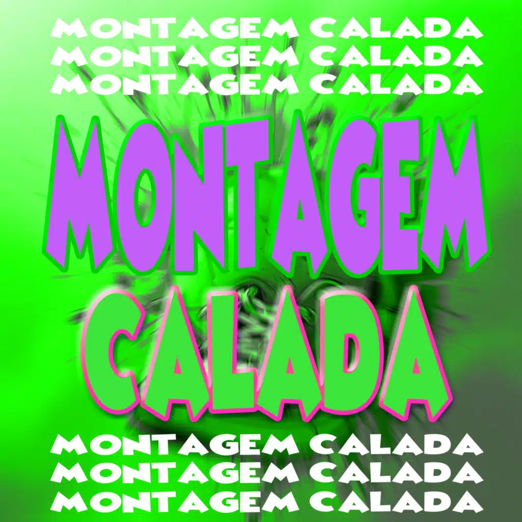 Montagem Calada