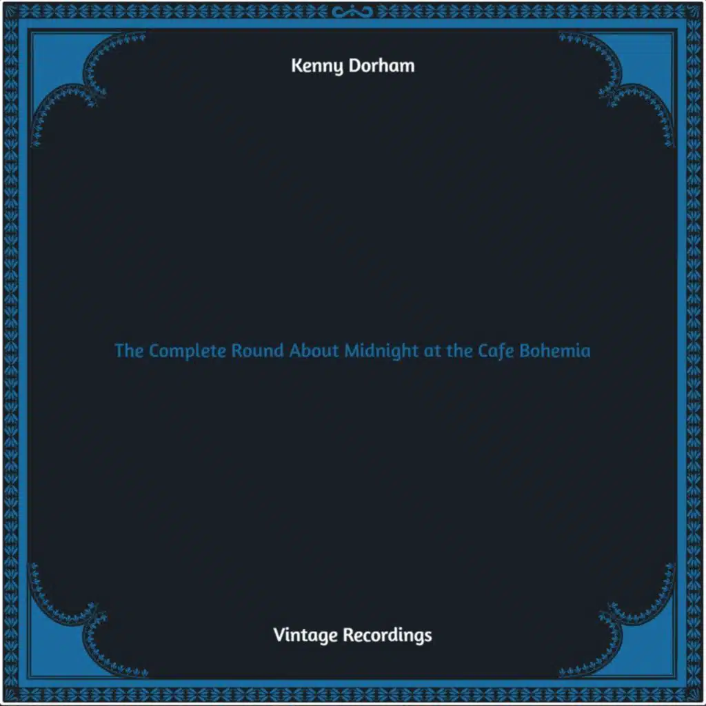 The Complete Round About Midnight at the Cafe Bohemia