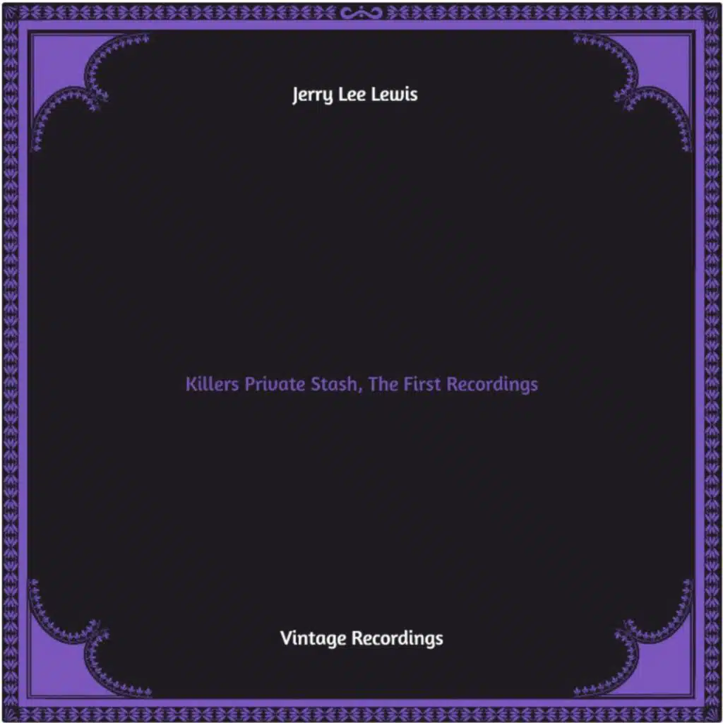 Killers Private Stash, the First Recordings (Hq remastered)