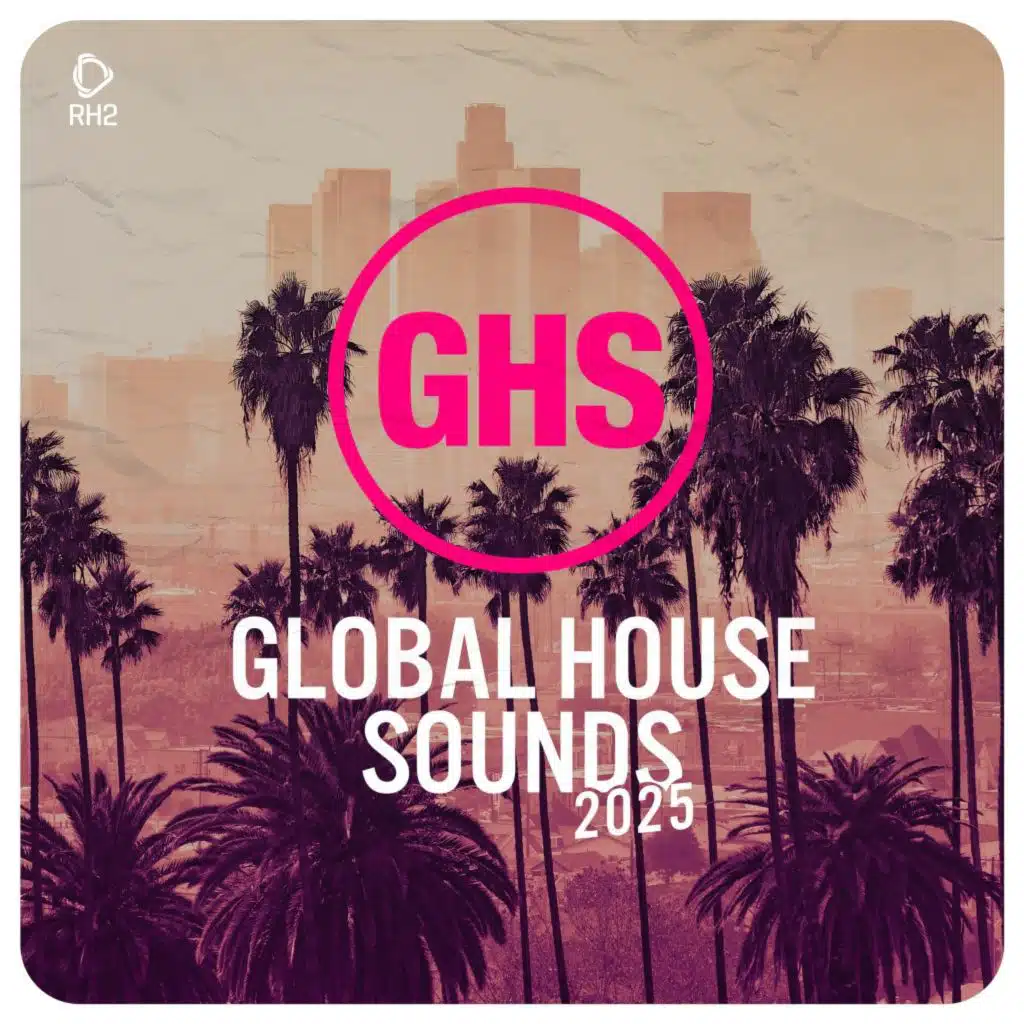 Global House Sounds 2025