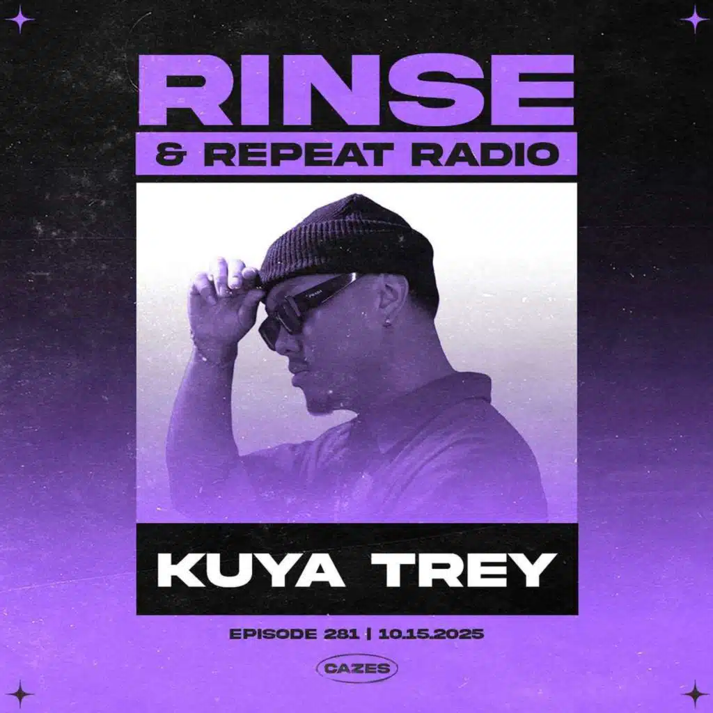 Rinse & Repeat (281) • Kuya Trey Guest Mix