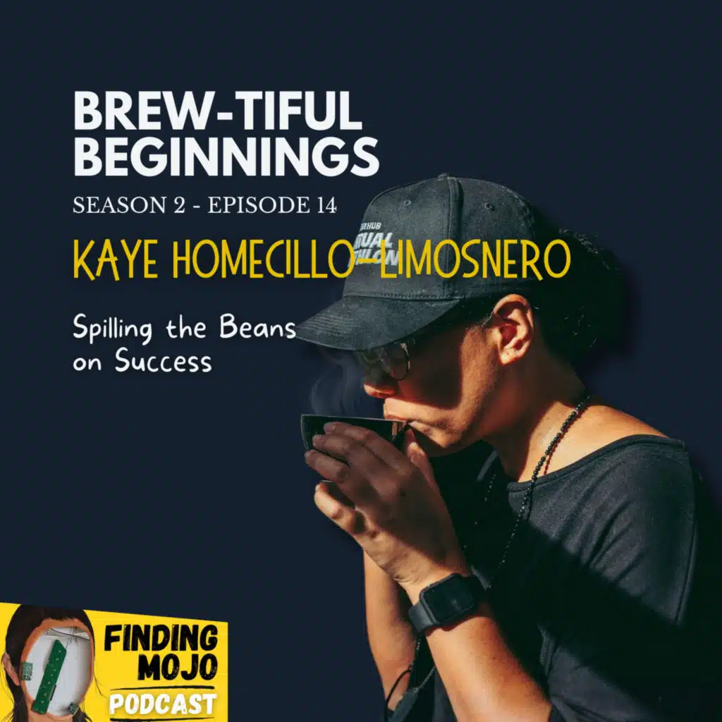 Finding Mojo Podcast Season 2 Episode 14: Brew-Tiful Beginnings