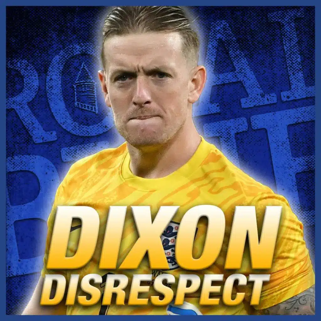 Everton call out Lee Dixon for Jordan Pickford comments!