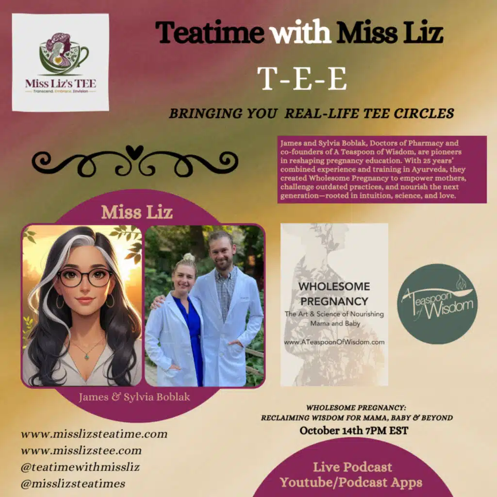 Miss Liz Serves A Teaspoon of Wisdom with DRS James and Sylvia Boblak 