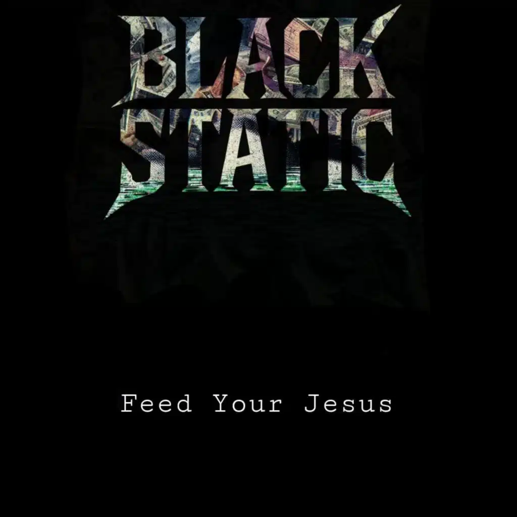 Feed Your Jesus