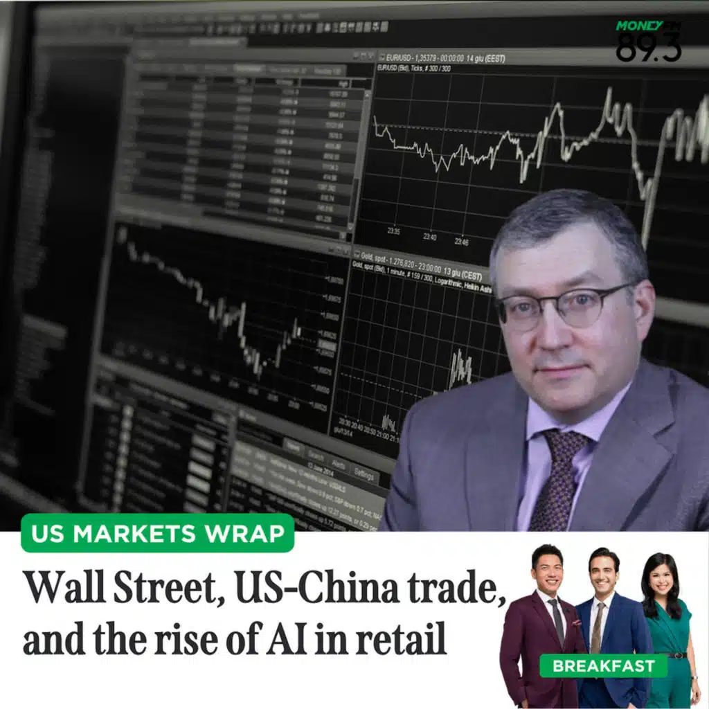 US Markets Wrap: Wall Street, US-China trade, and the rise of AI in retail
