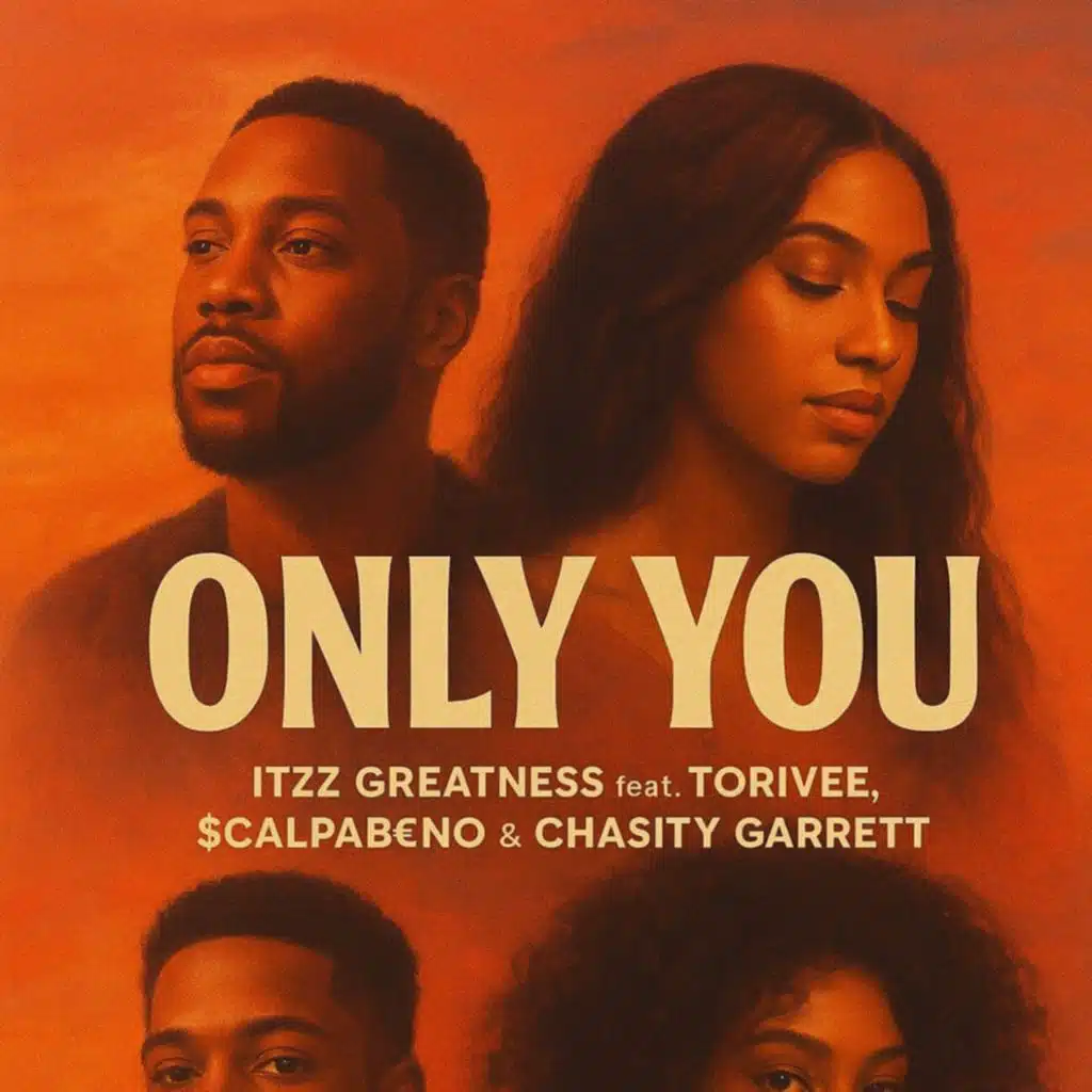Only You (feat. $cąlpąB€nØ, Chasity Garrett & ToriVee)