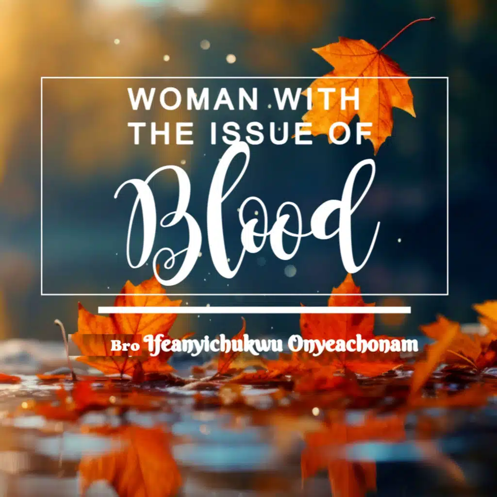 Woman with the Issue of Blood