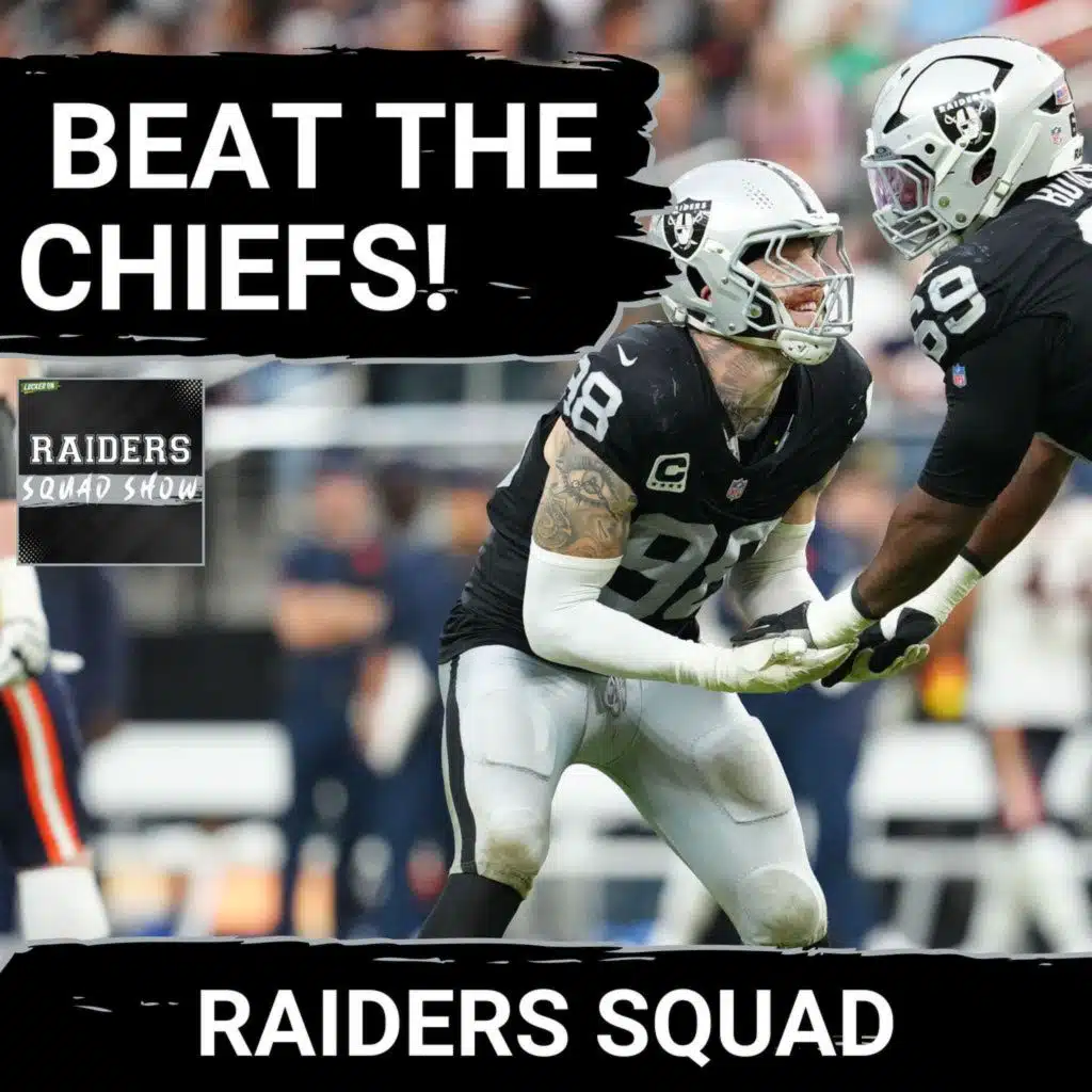 RAIDERS SQUAD SHOW: Can the Las Vegas Raiders UPSET the Kansas City CHIEFS?