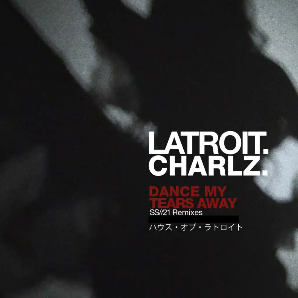 Dance My Tears Away (Jason Bentley Remix)