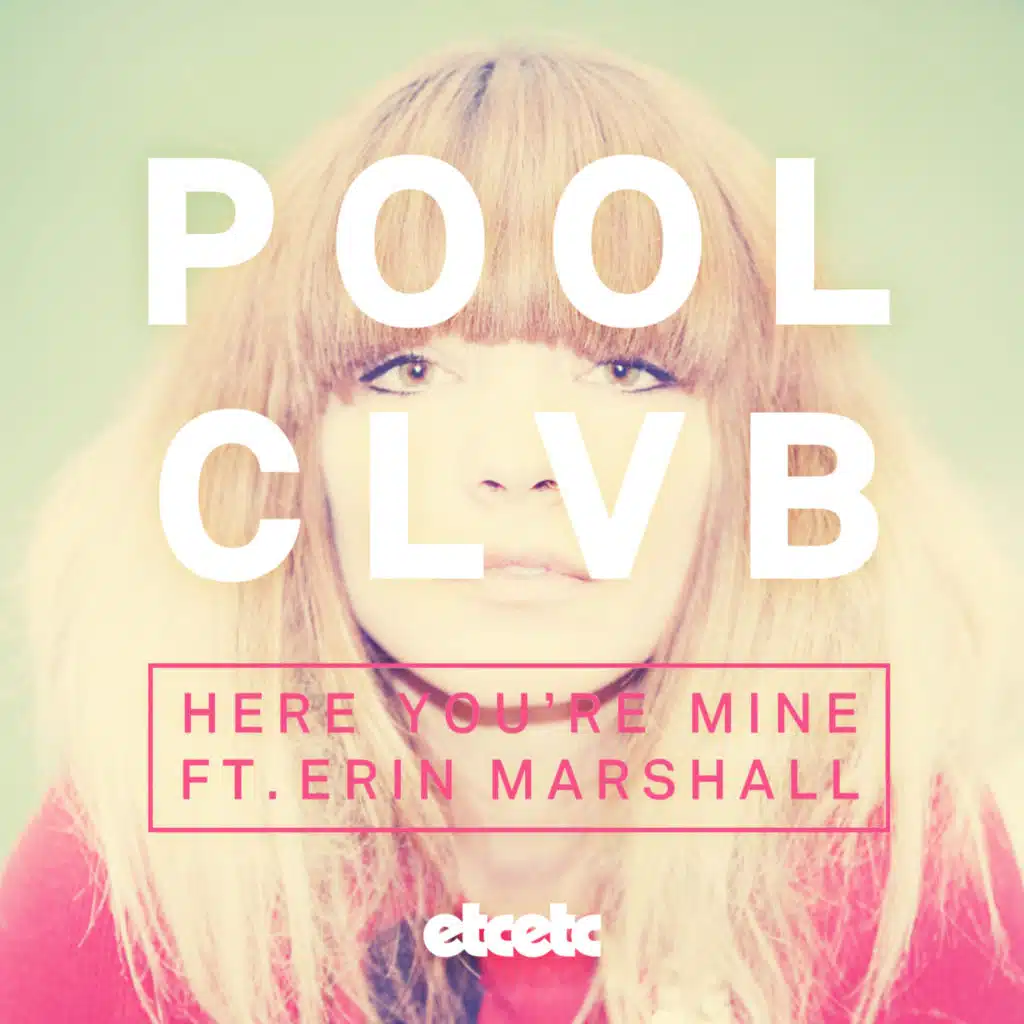 Here You're Mine (Remixes) [feat. Erin Marshall]